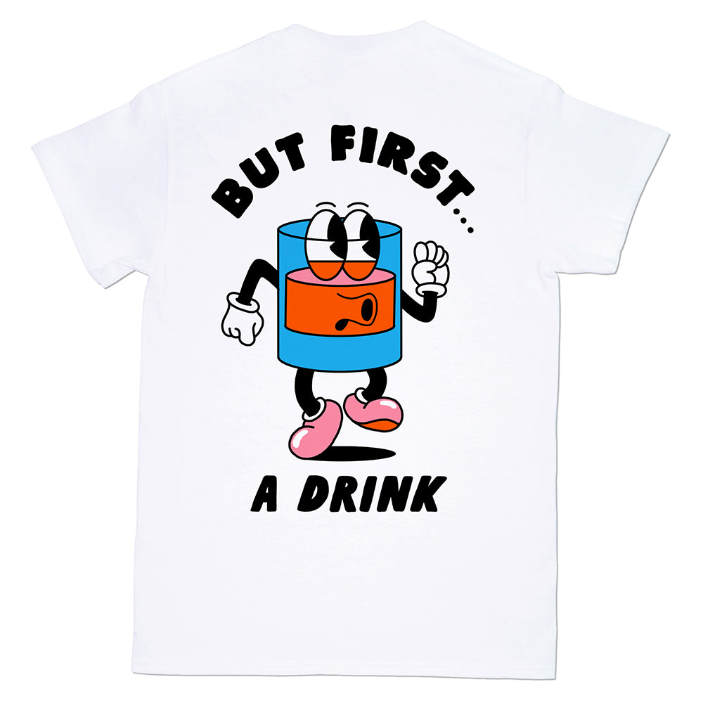 But First...A Drink